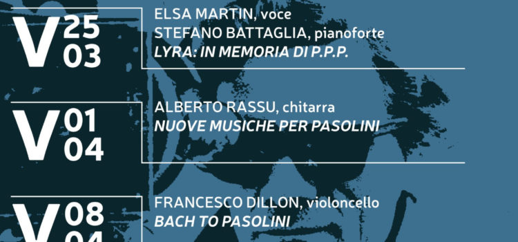 I Venerdì al Monte dal 25 marzo all’8 aprile con “Pasolini 100: un omaggio in musica”